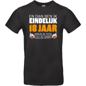 Eindelijk 18… zo’n lullig shirt